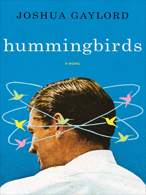 Title details for Hummingbirds by Joshua Gaylord - Available